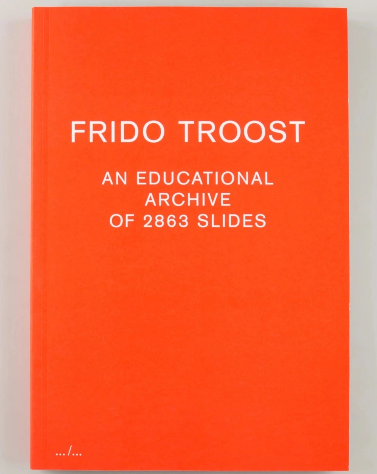 Frido Troost - An Educational Archive of 2863 Slides
